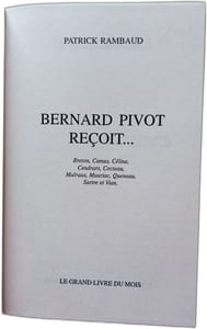 Bernard Pivot reçoit : Breton Camus Céline Cendrars Cocteau Malraux Mauriac Queneau Sartre et Vian