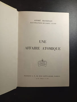 Une affaire atomique. André Massepain