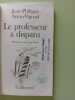 Le professeur a disparu. Jean-Philippe Arrou-Vignod