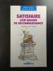 Satisfaire son besoin de reconnaissance. Olivier Nunge Simonne Mortera