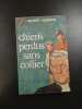 Chiens perdus sans collier. Gilbert Cesbron
