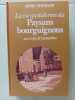 La vie quotidienne des Paysans bourguignons. Henri Vincenot