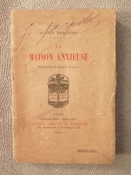 La Maison Anxieuse. Lucien Descaves