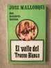 El valle del Trueno Blanco. Jose Mallorqui