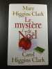 Le myst&egrave;re de No&euml;l. Carol Higgins Clark