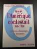Quand l'Amerique contestait 1960-1970. Christiane SAINT-JEAN-PAULIN