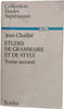 ETUDES DE GRAMMAIRE ET DE STYLE - tyome 2. Jean Chailllet