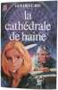 La Cathédrale de haine. Cars Guy Des
