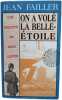 Les Enquêtes de Marie Lester tome 9 :On a volé la Belle-Etoile. Jean Failler