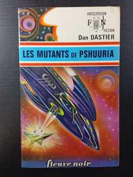 Les Mutants de Pshuuria. Dan Dastier