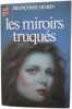 Les Miroirs Truques. Dorin Françoise