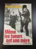 Même les tueurs ont une mère. Patrick Meney