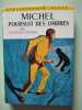 Michel poursuit des ombres. Georges Bayard