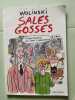 Sales gosses. Wolinski Georges