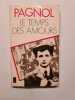 Le Temps des Amours. Pagnol