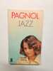 Jazz. Pagnol