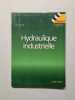 Etapes Hydraulique Industriel. Bleux Jean-Michel