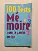 100 Tests Mémoire pour la garder au top. Azzopardi Gilles