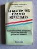 La gestion des finances municipales. Jean-Marie Marin  Jean-Pierre Muret