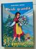 Heidi grandit. Johanna Spyri
