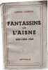 Fantassins sur L'Aisne Mai-Juin 1940. Lucien Carron