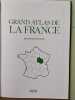 Grand Atlas de la France. 