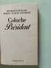 Coluche Président. Coluche