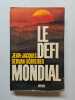 Le Défi mondial. Servan-Schreiber Jean-Jacques