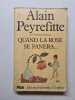 Quand la rose se fanera. Alain Peyrefitte