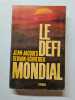 Le Défi mondial. Servan-Schreiber Jean-Jacques