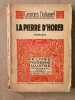 La Pierre d'Horeb. Georges Duhamel