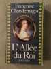 L'Allée du Roi. Francoise Chandernagor
