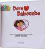 Dora et Babouche. Saunders Zina Alison Inches