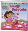 Dora et Babouche. Saunders Zina Alison Inches