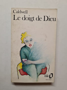 Le Doigt de Dieu. Caldwell Erskine Duhamel Marcel Bost Jacques-Laurent