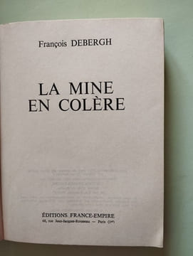 la mine en colère. François Debergh