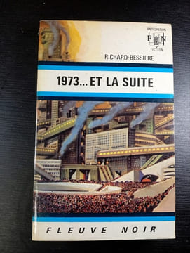 1973... ET LA SUITE. RICHARD BESSIERE