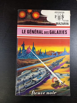 Le général des galaxies. Jean Mazarin
