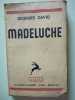 Madeluche. Georges David