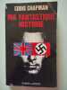 Ma Fantastique Histoire. Eddie Chapman