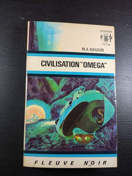 Civilisation Omega. M.A. Rayjean