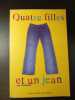 Quatre filles et un jean. Ann Brashares
