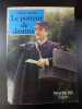 Le porteur de destins. Gilbert Bordes