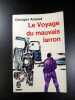 Le voyage du mauvais larron. Georges Arnaud