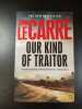 Our Kind of Traitor. John le Carré