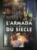 L'armada du siecle. 