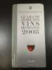 Le grand guide des vins de France 2008. Bettane & Desseauve