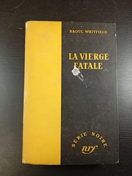 La vierge fatale. Raoul Whitfield