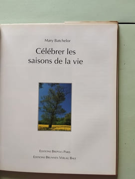 Célébrer les saisons de la vie. Batchelor M