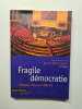 Fragile Democratie. Politique Cultures Et Religions. Weydert Jean